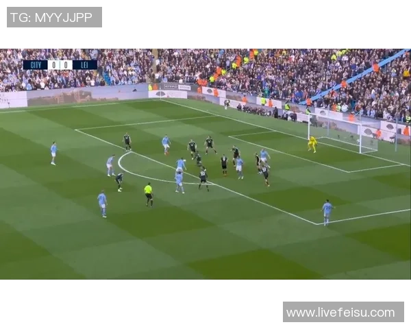 曼城与莱斯特城精彩对决录像回放全程分析与精彩瞬间回顾